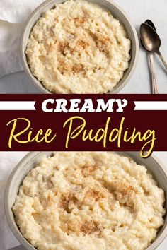 two bowls filled with rice pudding and the words creamy rice pudding on top are shown