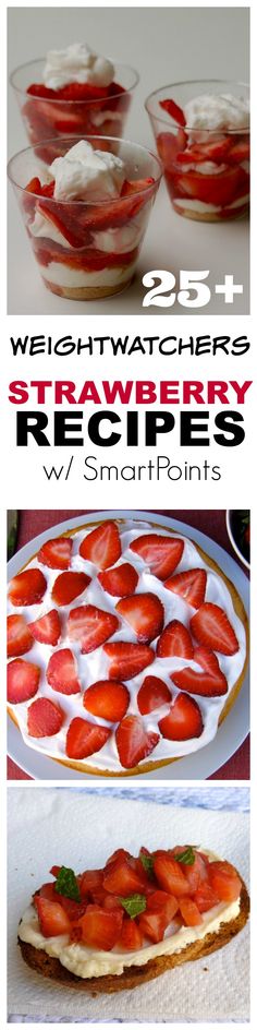 strawberries and cream desserts with the words 25 weight watchers'strawberry recipes