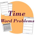 the words time word problems written in front of a calculator and calendars