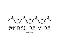 the words ordas da vida written in black ink