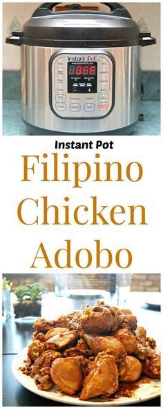 instant pot flipping chicken adobo recipe in front of an instant pot with the title instant pot flipping chicken adobo