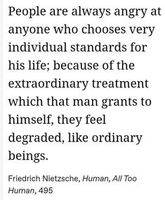 an image of a quote from the book people are always angry at anyone who chooses very individual standards for his life because of the extraordinary