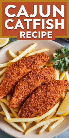 the cover of cajun catfish recipe with french fries and lemon wedges on it