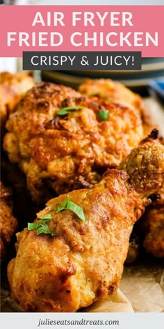 air fryer fried chicken is the best way to cook crispy and juicy