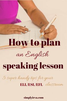 an english speaking lesson with text overlaying how to plan an english speaking lesson