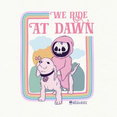 we ride at dawn t - shirt design with dog and skeleton in space suit on white background