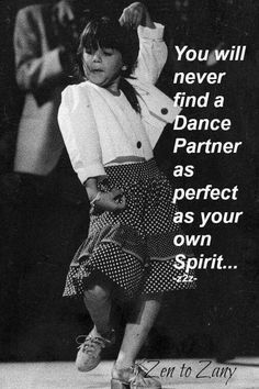 Zen To Zany, Vintage Photo Prints, Feel The Music, Spirit Quotes, Shall We Dance, Partner Dance, Dance Quotes, Wild Woman, Lets Dance