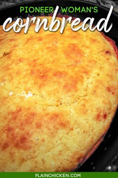 a close up of a cornbread in a pan with the words, pioneers woman's cornbread