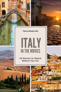 italy in the movies 25 movies to watch before you go