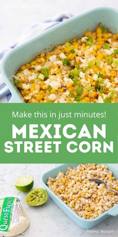 mexican street corn in a blue casserole dish with limes on the side