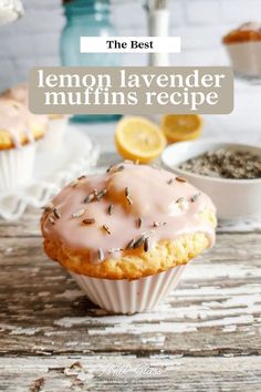 the best lemon lavender muffins recipe