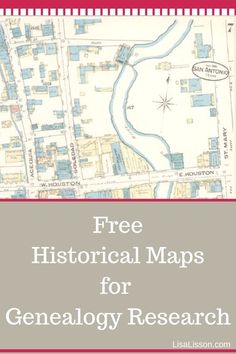 a map with the words free historical maps for geneallogy research in red and white