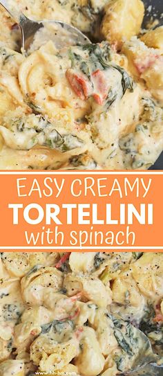 creamy tortellini with spinach in a skillet and text overlay that reads easy creamy tortellini with spinach