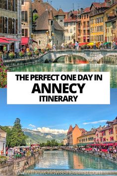 the perfect one day in annecy itinerary with text overlaying image