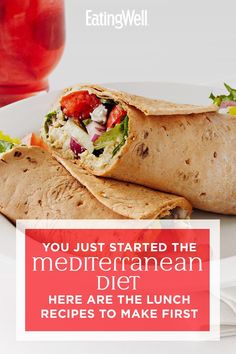 a burrito on a plate with the words you just started the mediterranean diet here are the lunch recipes to make first