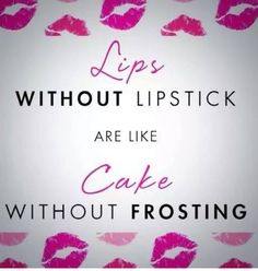 Mary Kay Quotes, Lipstick Quotes, Mary Kay Facebook, Avon Beauty Boss, Sales Ideas, Avon Lipstick, Younique Beauty