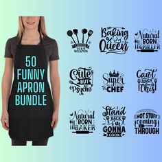 a woman wearing an apron with the words 50 funny apron bundle in different font styles