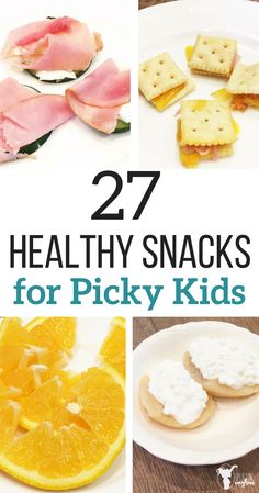 healthy snacks for picky kids with oranges, crackers and ham on them