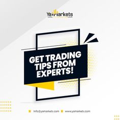 an advertisement with the words get trading tips from experts in white and yellow letters on it