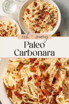 two bowls filled with pasta and bacon next to the words high - creamy paleo carbonara