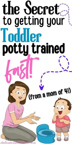 a mother and her child are talking to each other with the words,'the secret to getting your todder potty trained fast from a mom of 4 '