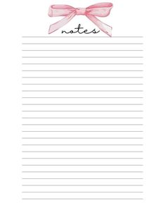 a notepad with a pink bow on it and the words notes written in black ink