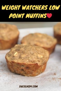 some muffins that are sitting on top of a white paper with the words weight watchers low point muffins