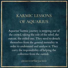 a poem written in gold on a blue background with the words karmic lessons of aquarius