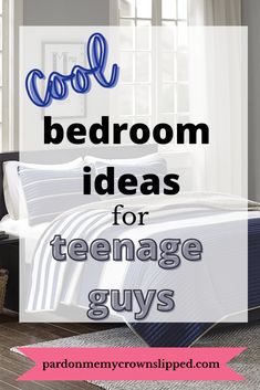 bedroom ideas for teenage guys with text overlay