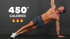 a man doing a plank exercise with the words 450 calories above him and an image of flames in the background