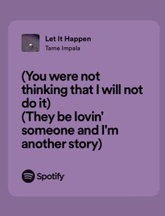 tame impala kevin lolla palooza lyrics let it happen karma spotify playlist indie futuristic hippie song alternative currents Dig Deep, Favorite Lyrics, Some Text, Album Songs, Pretty Lyrics, Song Quotes, Me Me Me Song