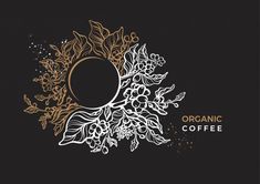 an organic coffee logo with flowers and leaves on a black background, in the shape of a circle