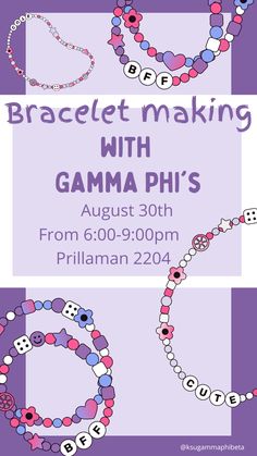 the poster for bracelet making with gama ph's, from 6 00 - 9pm