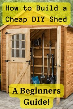 a shed with the words how to build a cheap diy shed