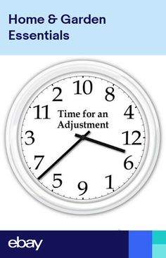 a white clock with the words time for an adjustments