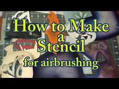 how to make a stencil for airbrushing