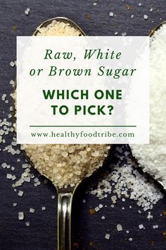 raw, white or brown sugar on a spoon with the words which one to pick?