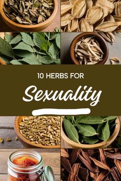 herbs for sexuality in jars and bowls with the words, 10 herbs for sexuality