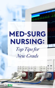 a medical monitor with the words med - surge nursing top tips for new grads