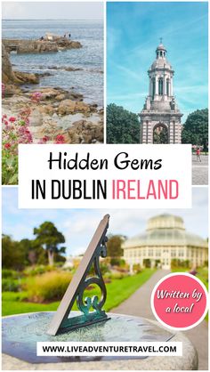 the hidden gems in dublin ireland with text overlay