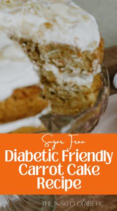 easy recipe for sugar free carrot cake Sugar Free Carrot Cake Recipe, Low Sugar Cake Recipe, Low Sugar Cakes, Low Carb Carrot Cake, Sugar Free Cake Recipes, Sugar Free Carrot Cake