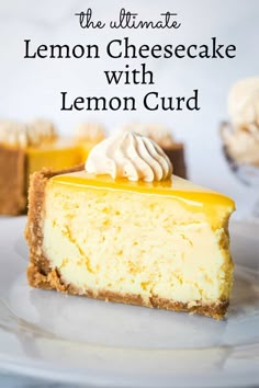 the ultimate lemon cheesecake with lemon curd is on a white plate and has a bite taken out of it