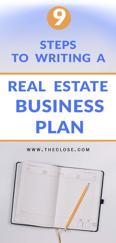 an open notebook with the title 9 steps to writing a real estate business plan