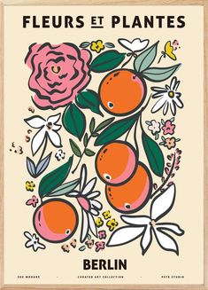 a poster with flowers and oranges on it's side, in french language