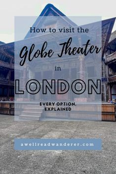 the globe theater in london with text overlay