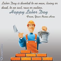 a happy labor day card with an image of a man holding a bucket and a brick wall