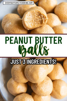 peanut butter balls on a plate with text overlay that reads, just 3 ingredients