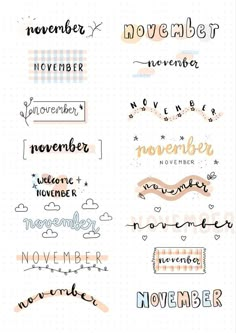 some type of lettering that is written in different colors and sizes, with the words november on