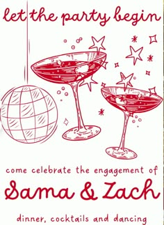 a party card with two martinis and the words, let the party begin to celebrate the engagement of sama & zach