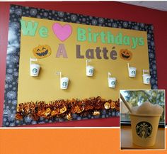 there is a coffee cup with a straw in it and a sign that says we love birthdays a latte